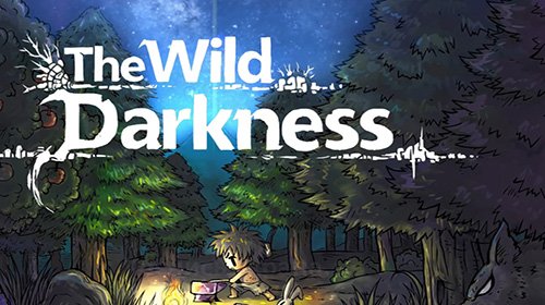 Взлом The Wild Darkness (Мод много денег) v 1.0.51 скачать на Андроид